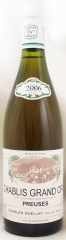 2006年 シャブリ グラン クリュ プリューズ CHABLIS GRAND CRU PREUSES